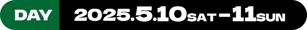 DAY 2025.5.10SAT-11SUN
